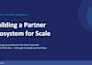 develop a partner ecosystem strategy for your business